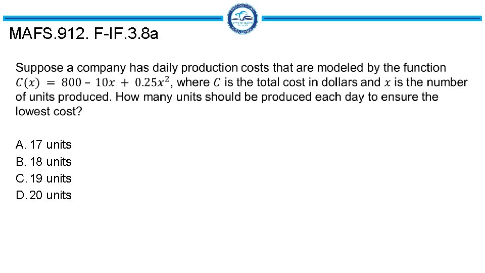 MAFS. 912. F-IF. 3. 8 a A. 17 units B. 18 units C. 19