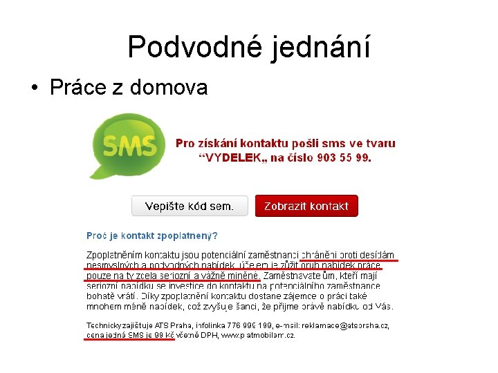 Podvodné jednání • Práce z domova 