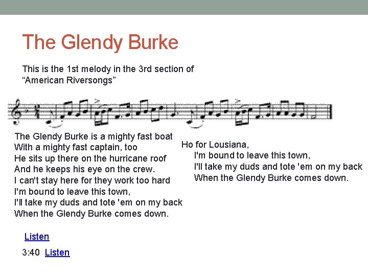 The Glendy Burke This is the 1 st melody in the 3 rd section