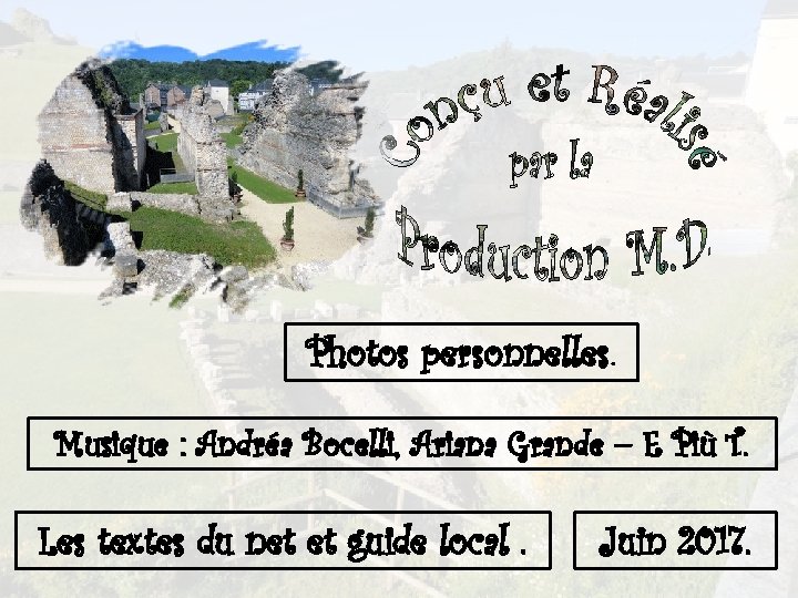 Photos personnelles. Musique : Andréa Bocelli, Ariana Grande – E Più T. Les textes