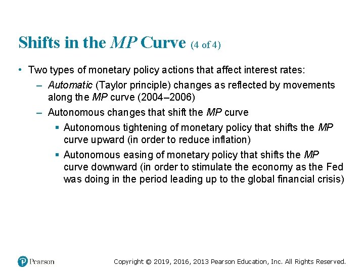 Shifts in the MP Curve (4 of 4) • Two types of monetary policy