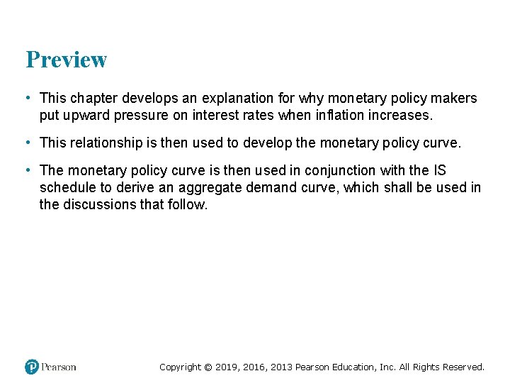 Preview • This chapter develops an explanation for why monetary policy makers put upward