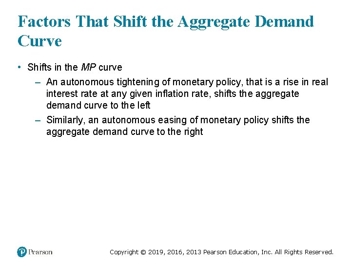 Factors That Shift the Aggregate Demand Curve • Shifts in the MP curve –