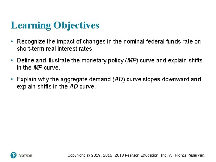 Learning Objectives • Recognize the impact of changes in the nominal federal funds rate