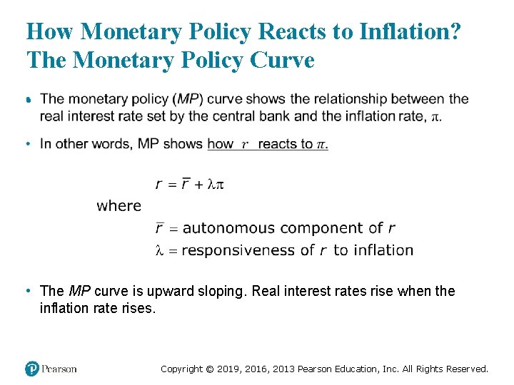 How Monetary Policy Reacts to Inflation? The Monetary Policy Curve • • The MP