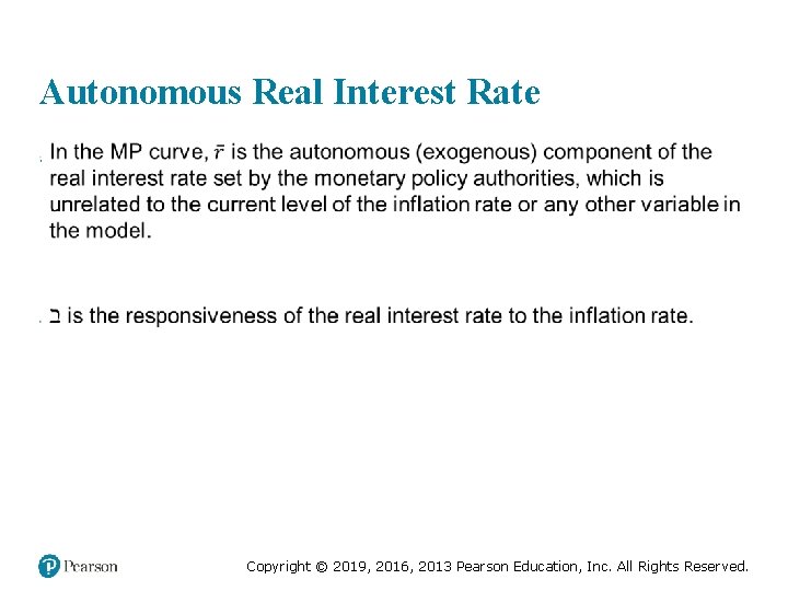 Autonomous Real Interest Rate • Copyright © 2019, 2016, 2013 Pearson Education, Inc. All