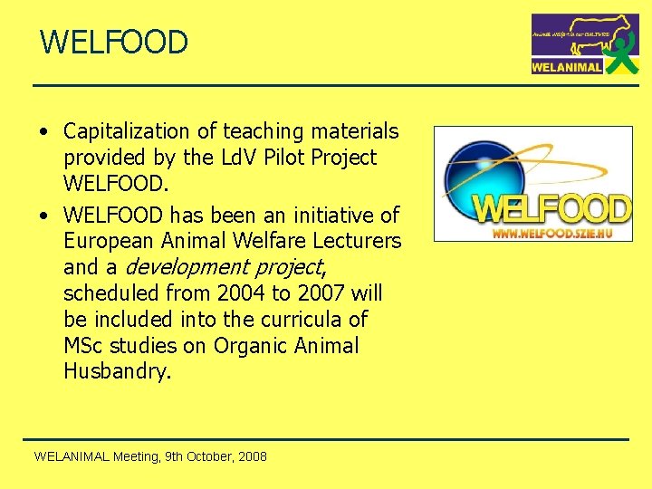 WELFOOD • Capitalization of teaching materials provided by the Ld. V Pilot Project WELFOOD.