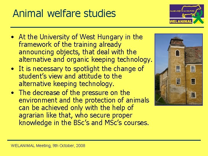 Animal welfare studies • At the University of West Hungary in the framework of