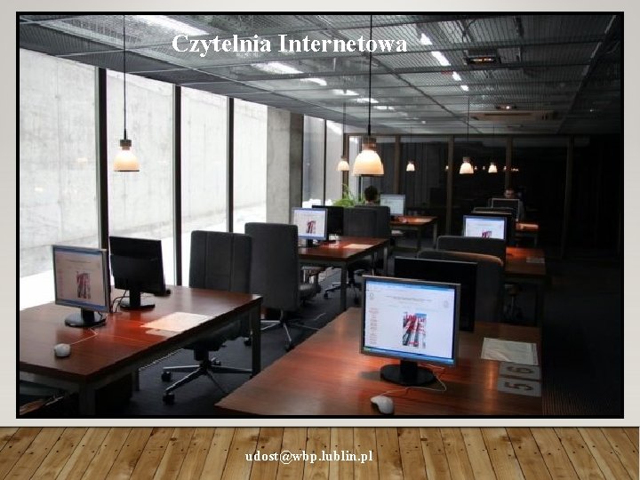 Czytelnia Internetowa udost@wbp. lublin. pl 