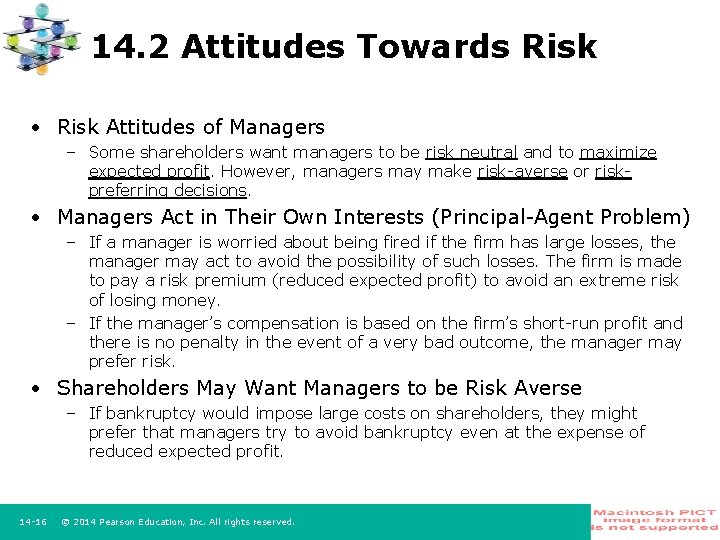 14. 2 Attitudes Towards Risk • Risk Attitudes of Managers – Some shareholders want