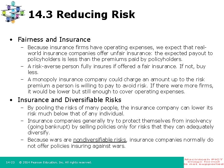14. 3 Reducing Risk • Fairness and Insurance – Because insurance firms have operating