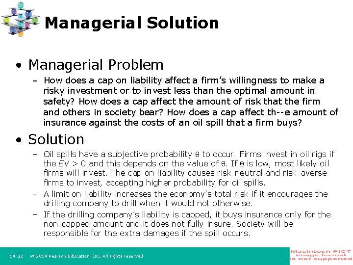 Managerial Solution • Managerial Problem – How does a cap on liability affect a