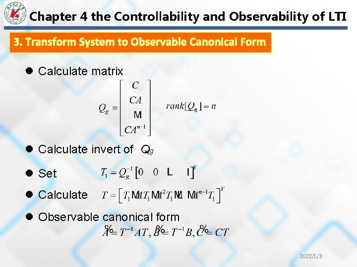Chapter 4 the Controllability and Observability of LTI 3. Transform System to Observable Canonical