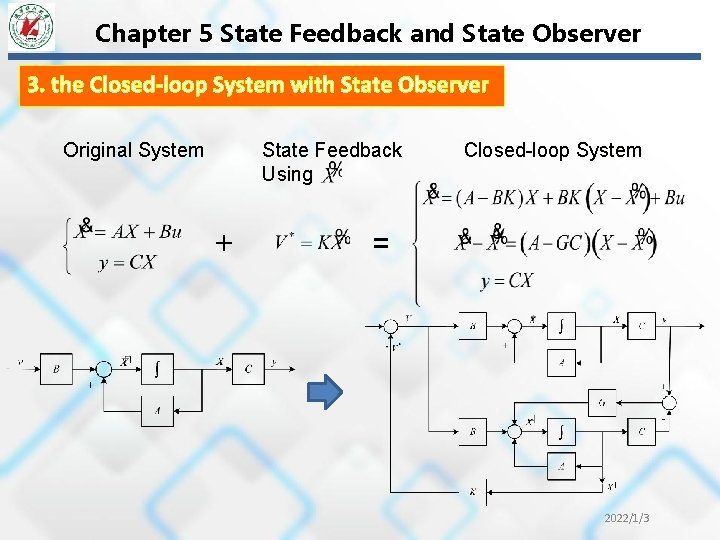 Chapter 5 State Feedback and State Observer 3. the Closed-loop System with State Observer