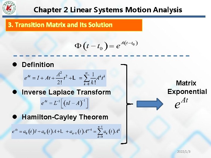 Chapter 2 Linear Systems Motion Analysis 3. Transition Matrix and Its Solution l Definition