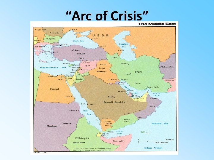 “Arc of Crisis” 