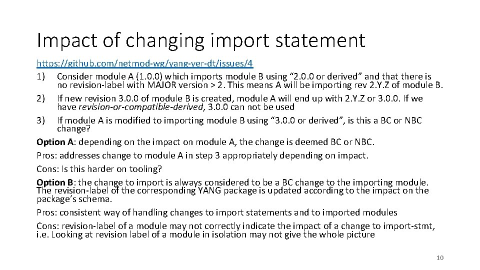 Impact of changing import statement https: //github. com/netmod-wg/yang-ver-dt/issues/4 1) Consider module A (1. 0.