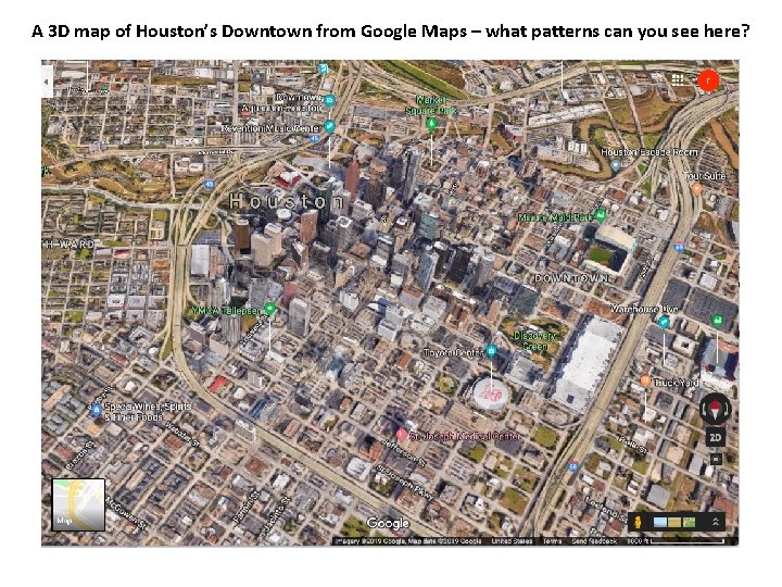 A 3 D map of Houston’s Downtown from Google Maps – what patterns can