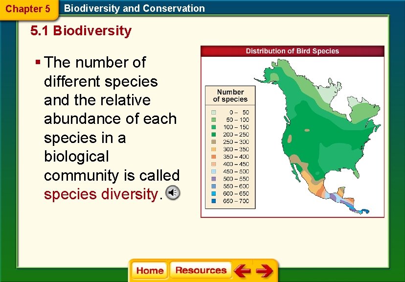 Chapter 5 Biodiversity and Conservation 5. 1 Biodiversity § The number of different species