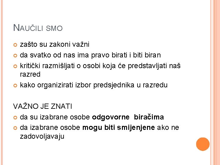 NAUČILI SMO zašto su zakoni važni da svatko od nas ima pravo birati i