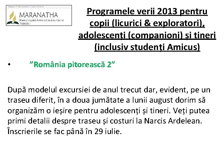 Programele verii 2013 pentru copii (licurici & exploratori), adolescenți (companioni) și tineri (inclusiv studenți