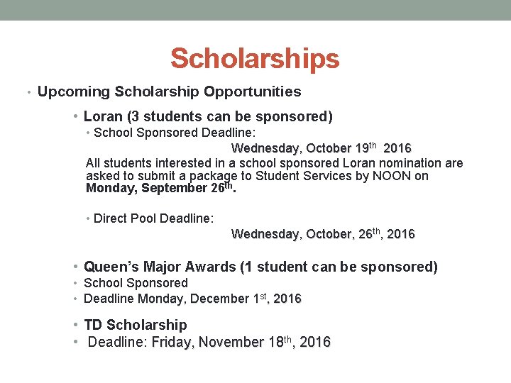 Scholarships • Upcoming Scholarship Opportunities • Loran (3 students can be sponsored) • School