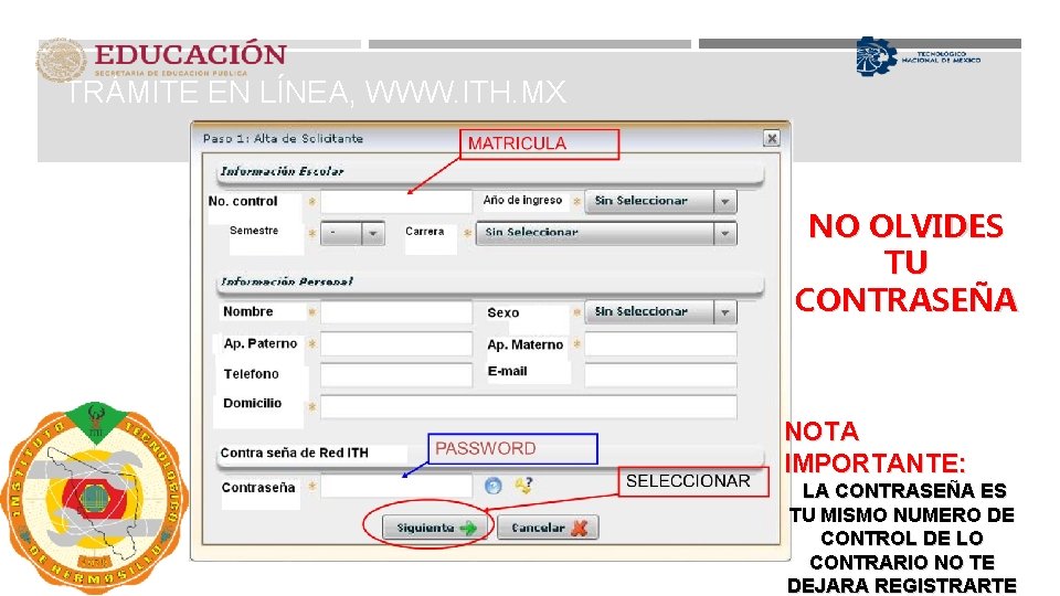 TRÁMITE EN LÍNEA, WWW. ITH. MX NO OLVIDES TU CONTRASEÑA NOTA IMPORTANTE: LA CONTRASEÑA