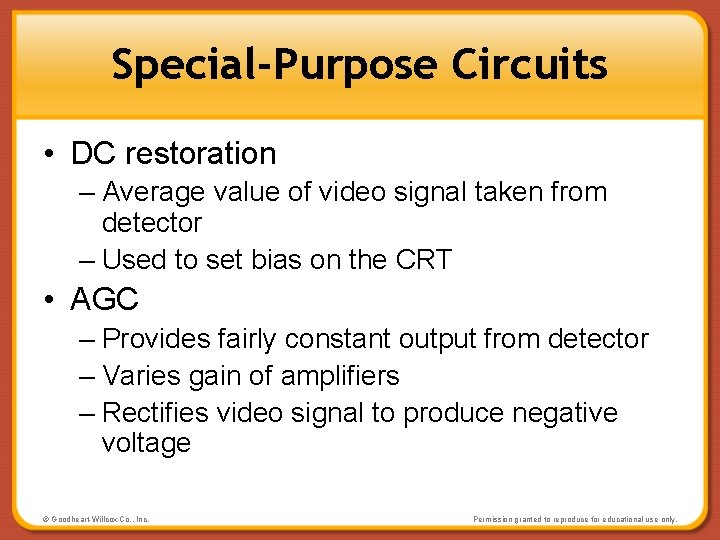 Special-Purpose Circuits • DC restoration – Average value of video signal taken from detector