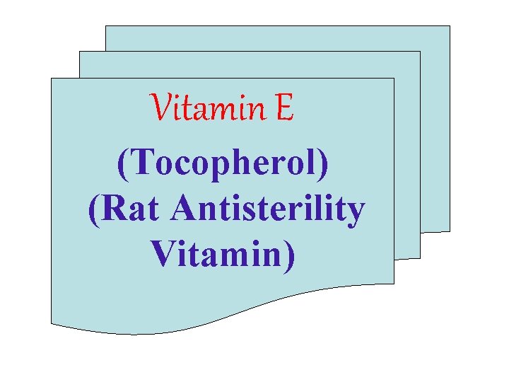 Vitamin E (Tocopherol) (Rat Antisterility Vitamin) 