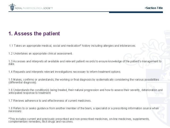  • Section Title 1. Assess the patient 1. 1 Takes an appropriate medical,