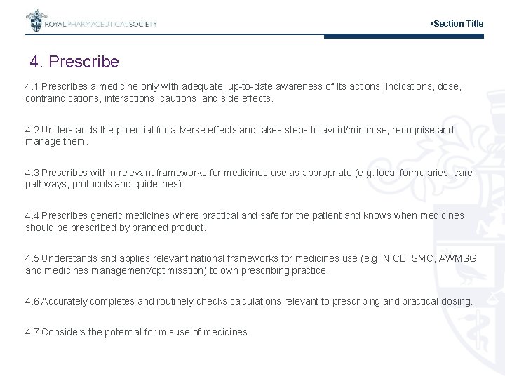  • Section Title 4. Prescribe 4. 1 Prescribes a medicine only with adequate,