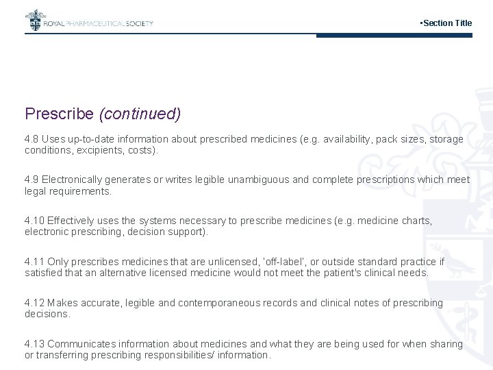  • Section Title Prescribe (continued) 4. 8 Uses up-to-date information about prescribed medicines