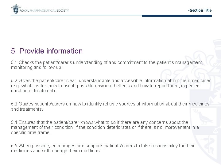  • Section Title 5. Provide information 5. 1 Checks the patient/carer’s understanding of