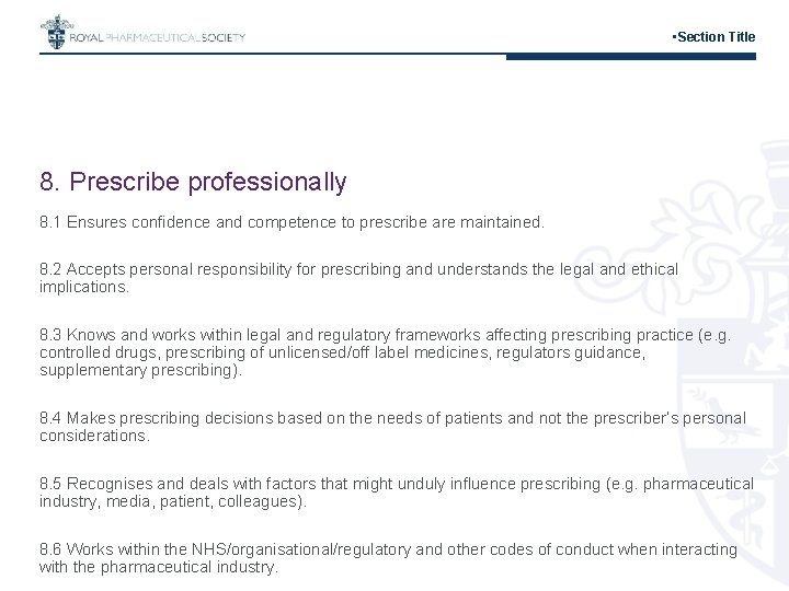  • Section Title 8. Prescribe professionally 8. 1 Ensures confidence and competence to