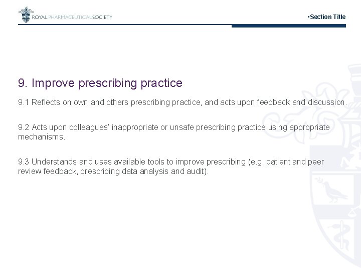  • Section Title 9. Improve prescribing practice 9. 1 Reflects on own and