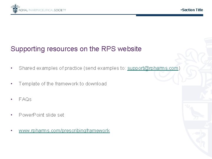  • Section Title Supporting resources on the RPS website • Shared examples of