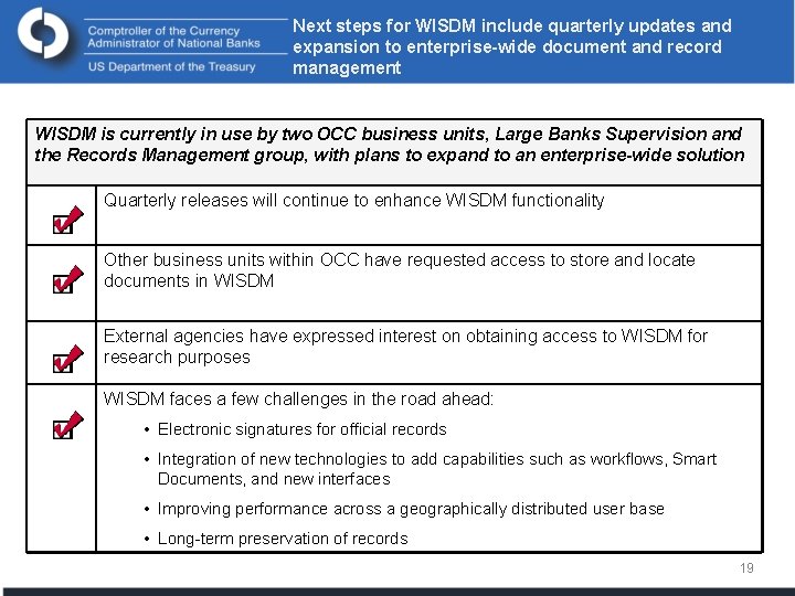 Next steps for WISDM include quarterly updates and expansion to enterprise-wide document and record