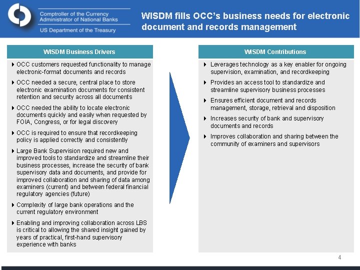 WISDM fills OCC’s business needs for electronic document and records management WISDM Business Drivers