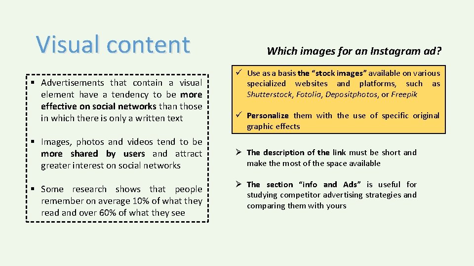 Visual content § Advertisements that contain a visual element have a tendency to be