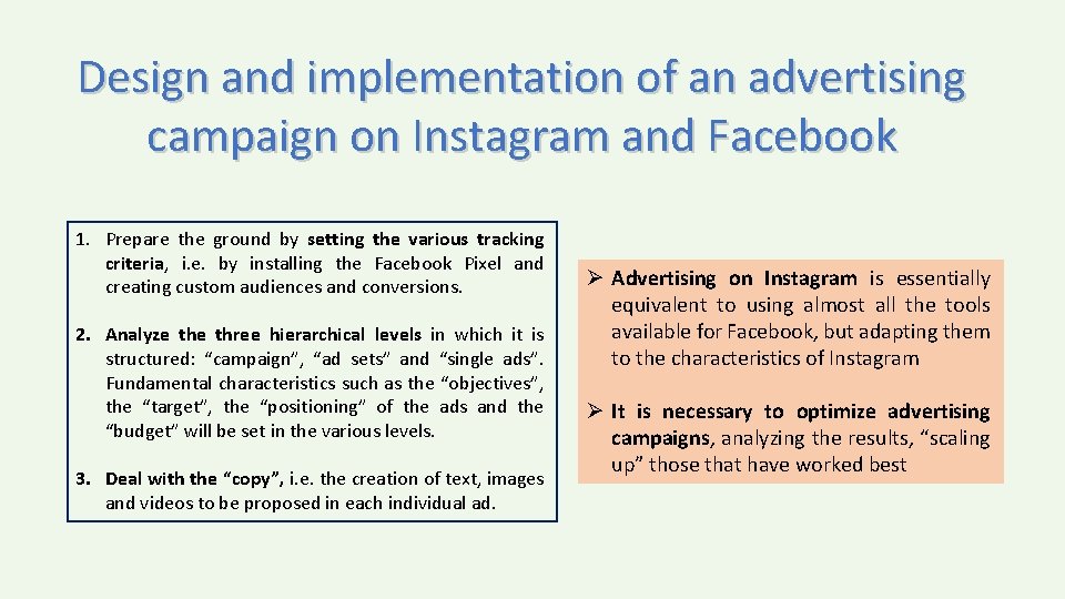 Design and implementation of an advertising campaign on Instagram and Facebook 1. Prepare the