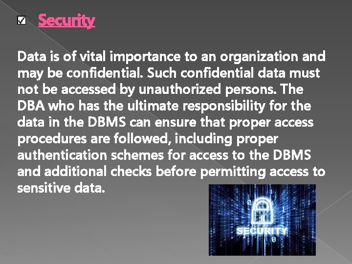 Security Data is of vital importance to an organization and may be confidential. Such Security Data is of vital importance to an organization and may be confidential. Such
