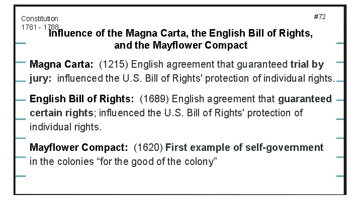 Constitution 1781 - 1788 #72 Influence of the Magna Carta, the English Bill of