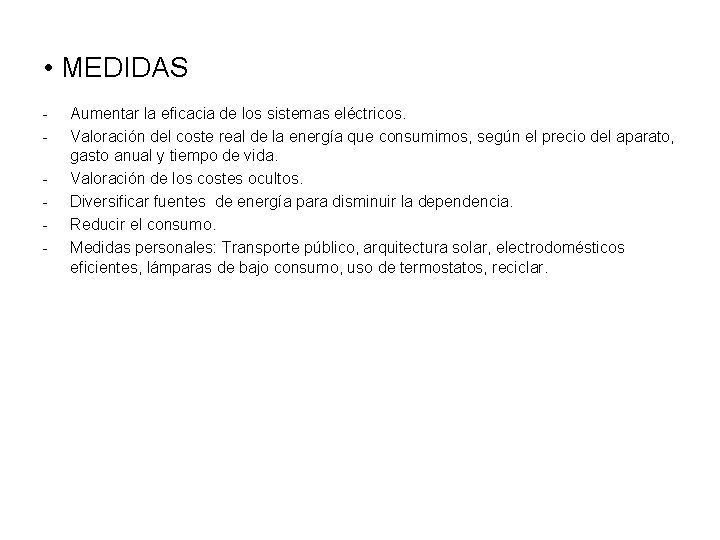  • MEDIDAS - Aumentar la eficacia de los sistemas eléctricos. Valoración del coste