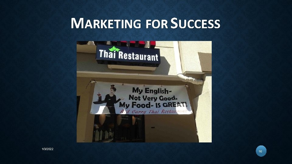 MARKETING FOR SUCCESS 1/3/2022 16 