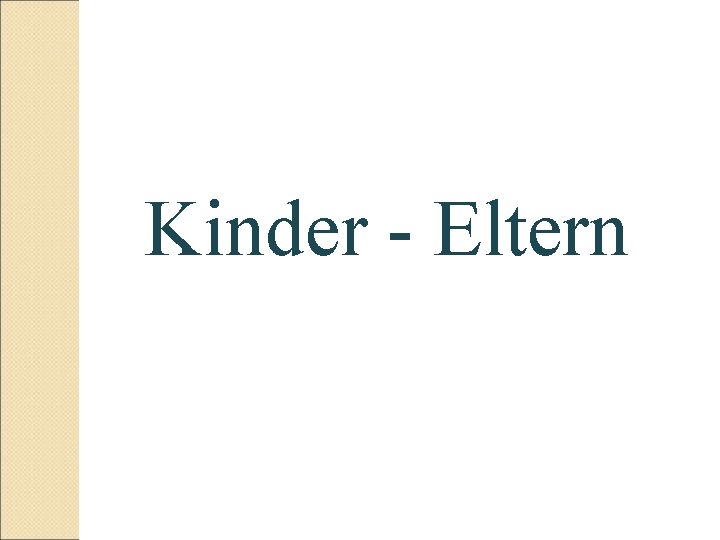 Kinder - Eltern 