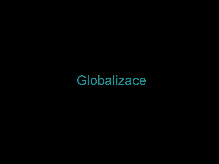 Globalizace 