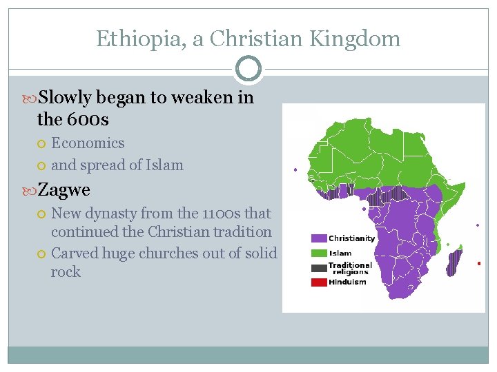 Ethiopia, a Christian Kingdom Slowly began to weaken in the 600 s Economics and