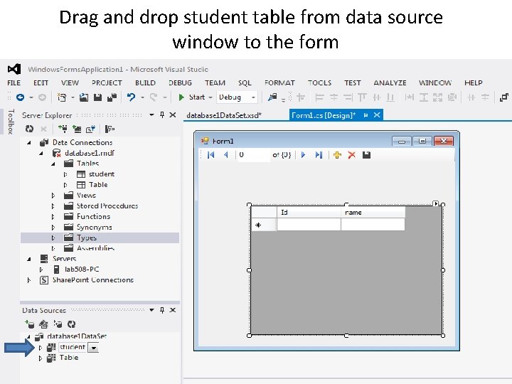 Drag and drop student table from data source window to the form 