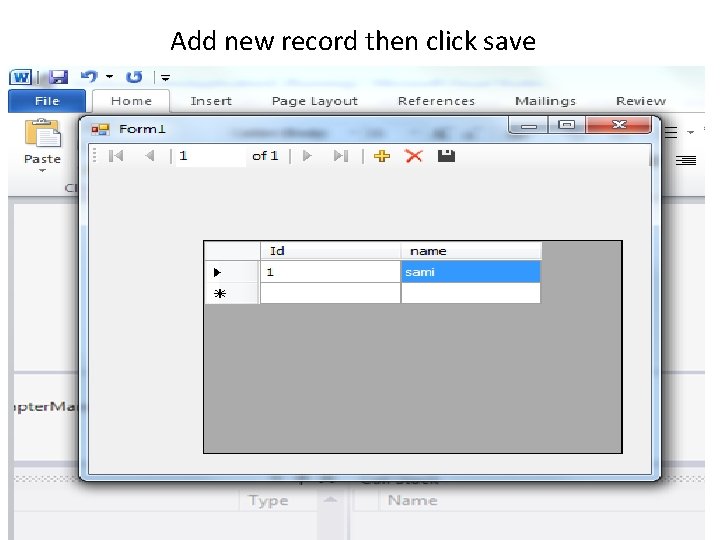 Add new record then click save 