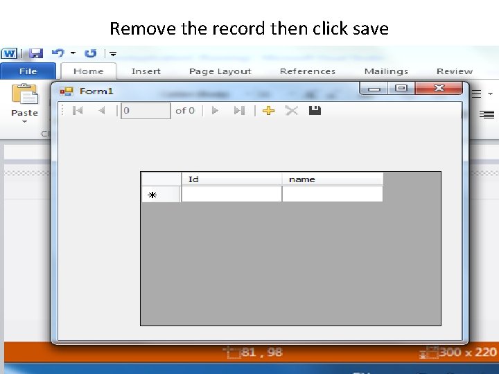 Remove the record then click save 